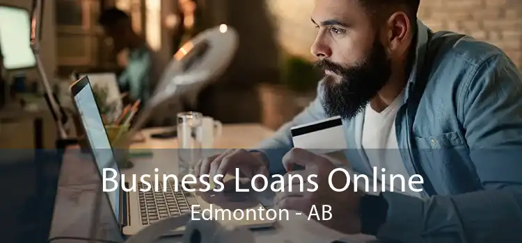 Business Loans Online Edmonton - AB