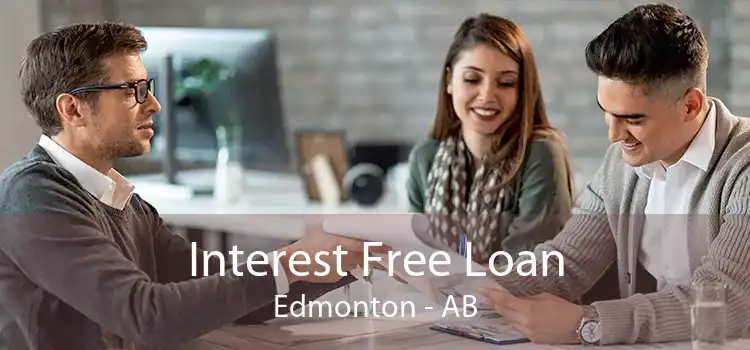 Interest Free Loan Edmonton - AB