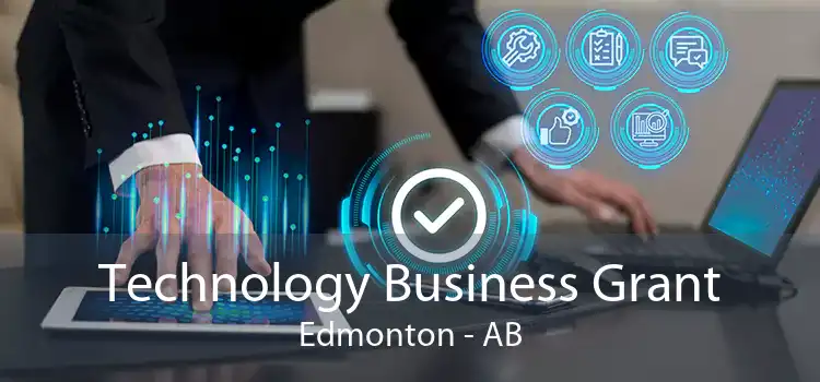 Technology Business Grant Edmonton - AB
